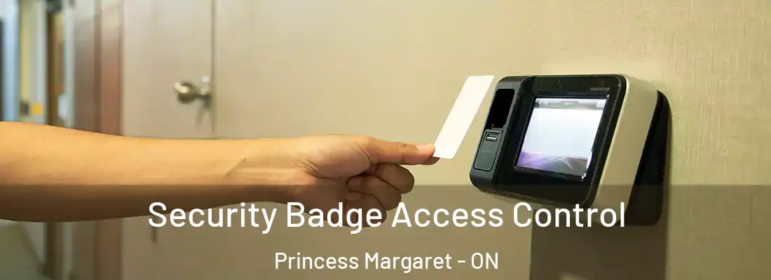  Security Badge Access Control Princess Margaret - ON