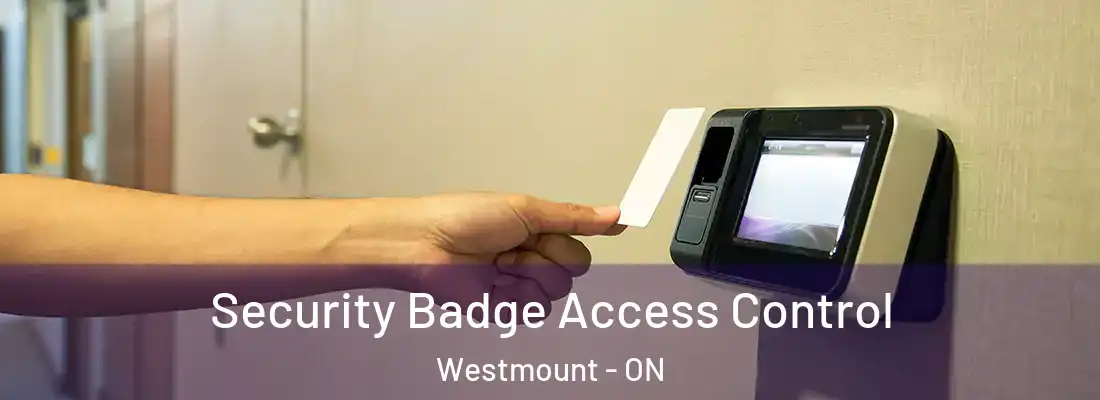  Security Badge Access Control Westmount - ON