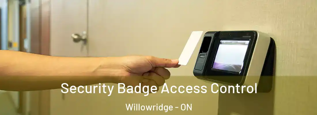  Security Badge Access Control Willowridge - ON