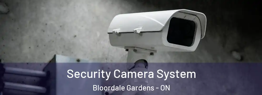  Security Camera System Bloordale Gardens - ON