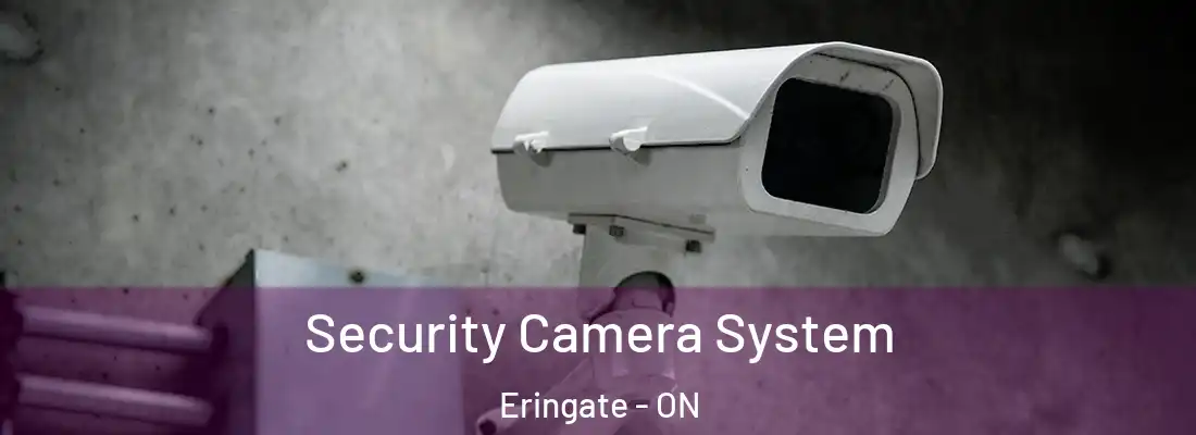  Security Camera System Eringate - ON
