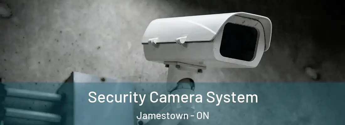  Security Camera System Jamestown - ON