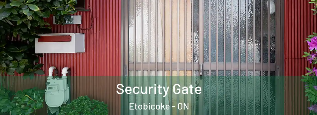  Security Gate Etobicoke - ON