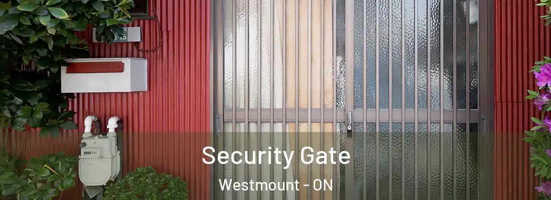  Security Gate Westmount - ON