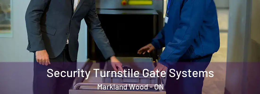  Security Turnstile Gate Systems Markland Wood - ON