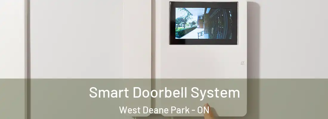  Smart Doorbell System West Deane Park - ON