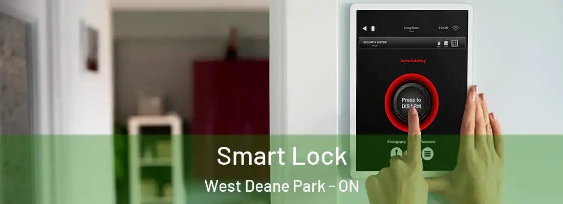  Smart Lock West Deane Park - ON