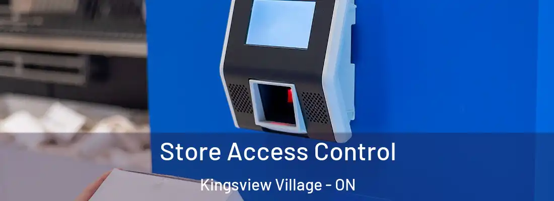  Store Access Control Kingsview Village - ON