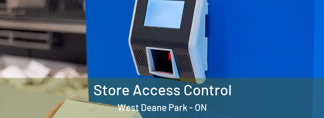  Store Access Control West Deane Park - ON