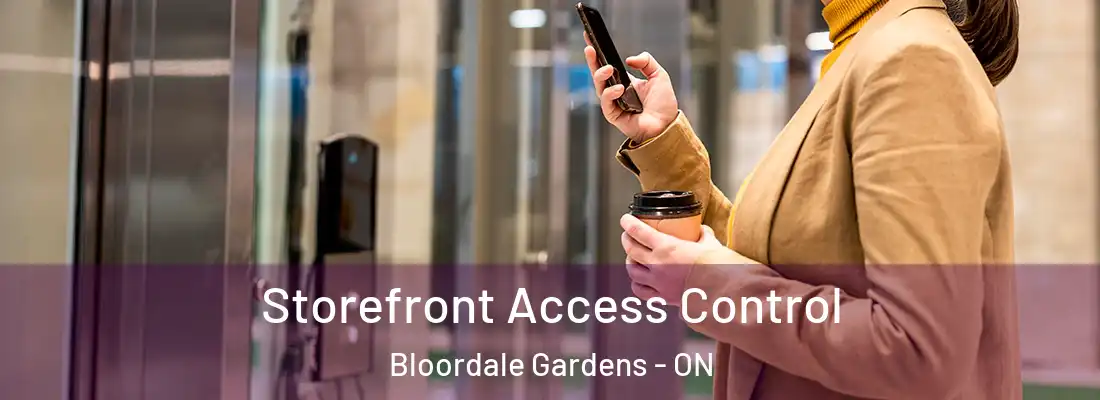  Storefront Access Control Bloordale Gardens - ON