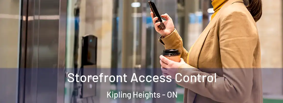  Storefront Access Control Kipling Heights - ON