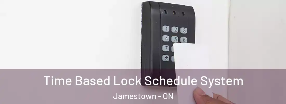  Time Based Lock Schedule System Jamestown - ON