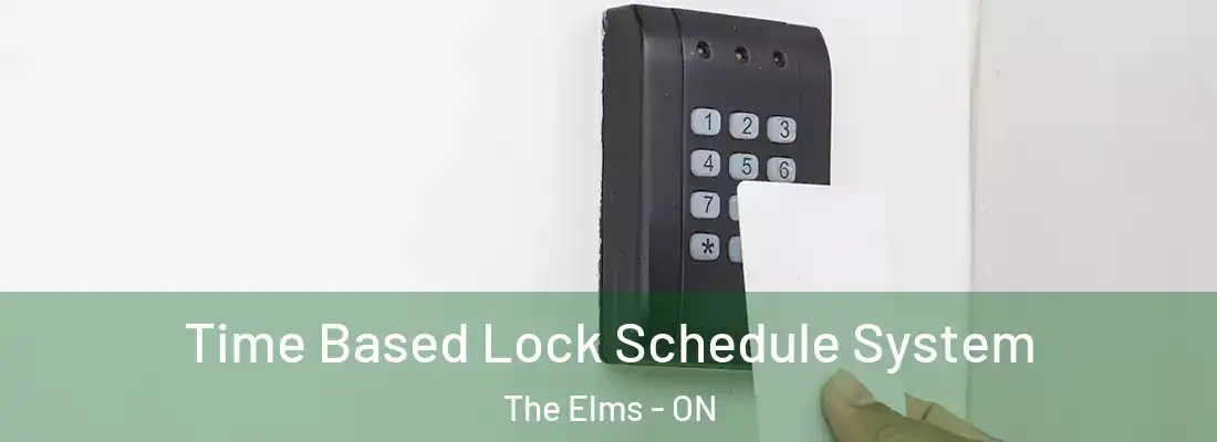  Time Based Lock Schedule System The Elms - ON