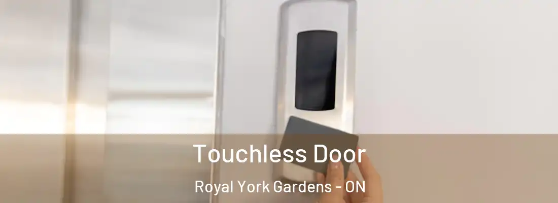  Touchless Door Royal York Gardens - ON