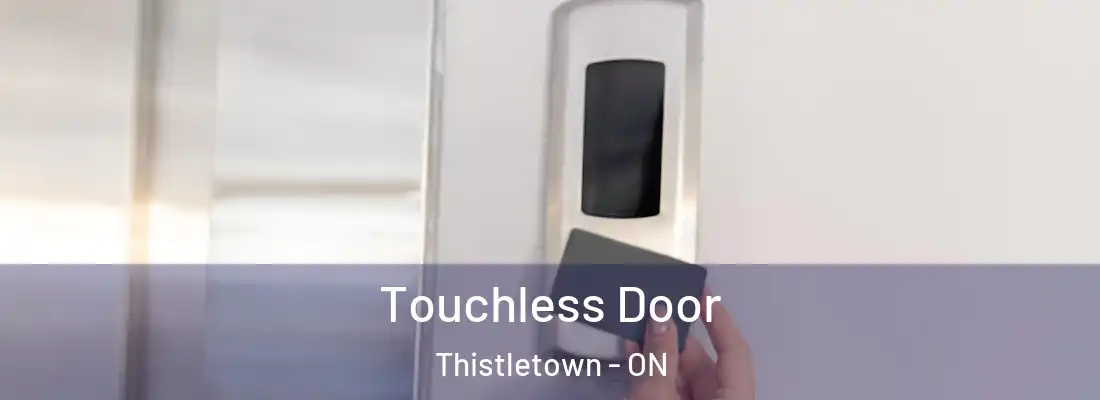  Touchless Door Thistletown - ON