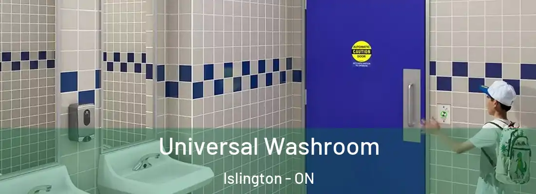  Universal Washroom Islington - ON