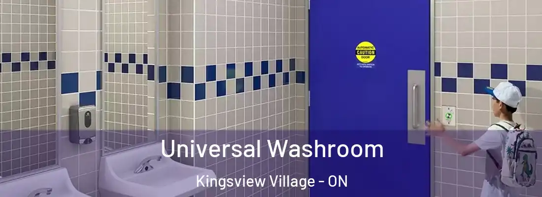 Universal Washroom Kingsview Village - ON