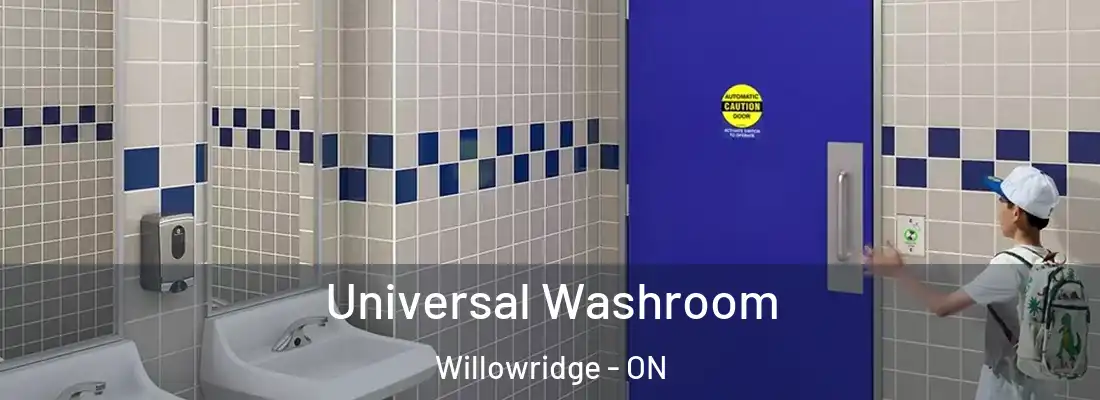 Universal Washroom Willowridge - ON