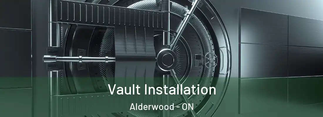  Vault Installation Alderwood - ON