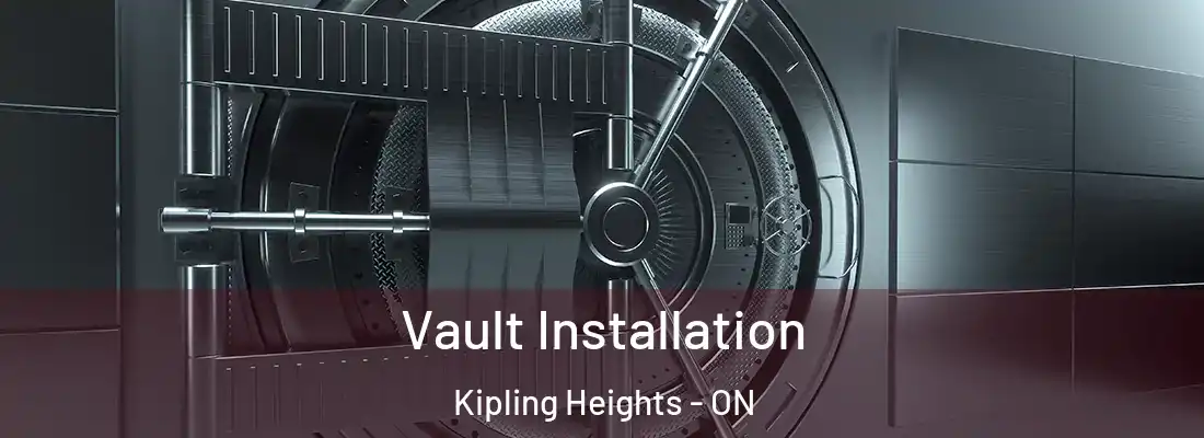  Vault Installation Kipling Heights - ON