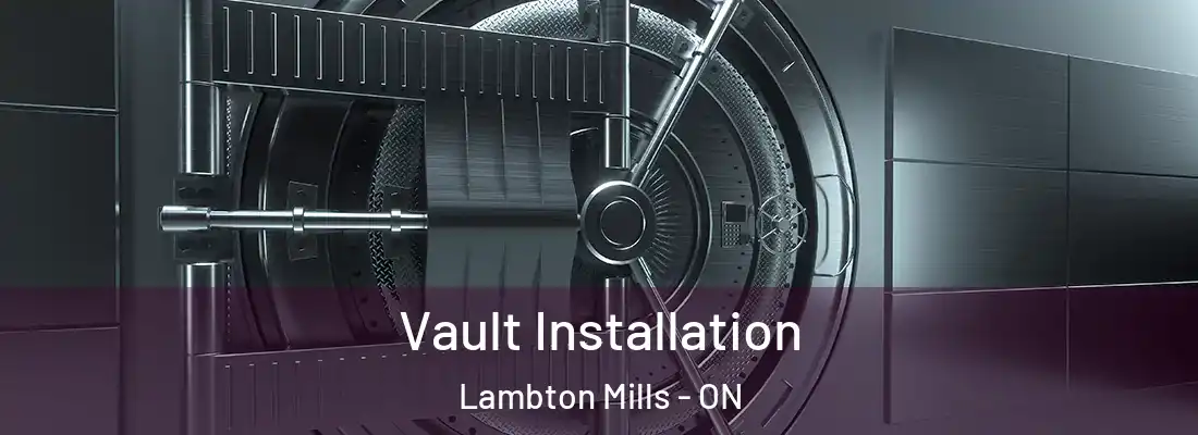  Vault Installation Lambton Mills - ON