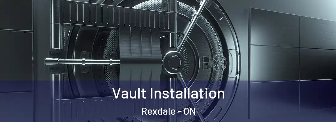  Vault Installation Rexdale - ON