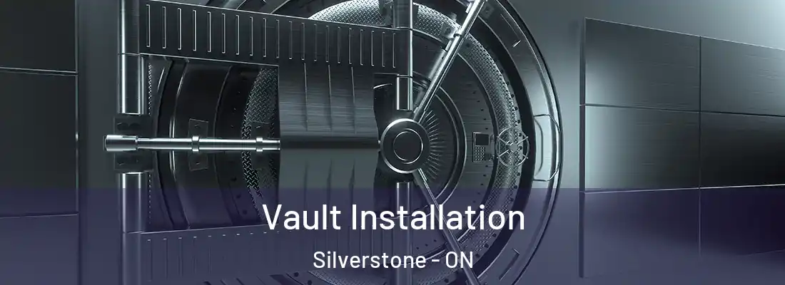  Vault Installation Silverstone - ON