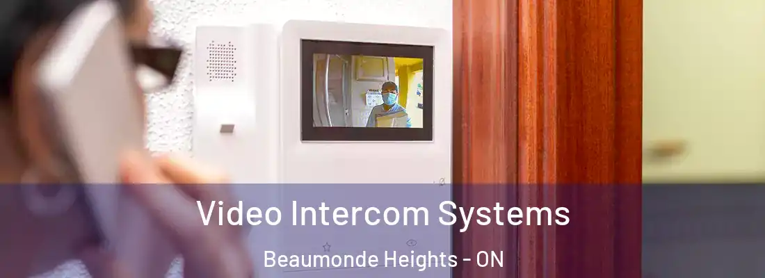  Video Intercom Systems Beaumonde Heights - ON