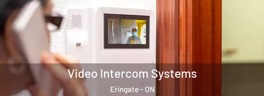  Video Intercom Systems Eringate - ON