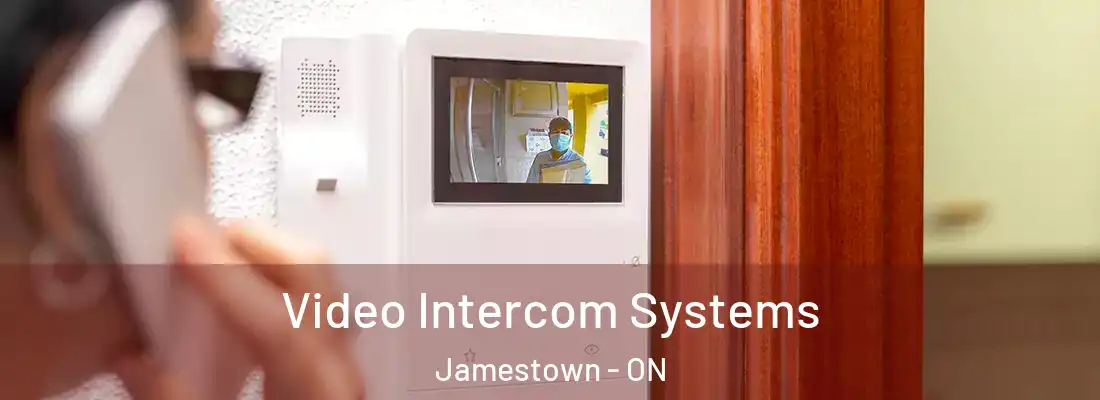  Video Intercom Systems Jamestown - ON