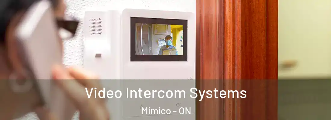  Video Intercom Systems Mimico - ON