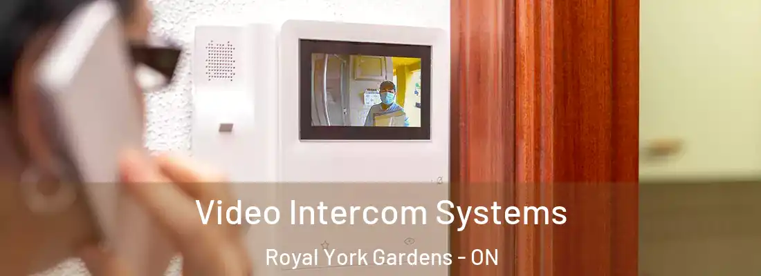  Video Intercom Systems Royal York Gardens - ON