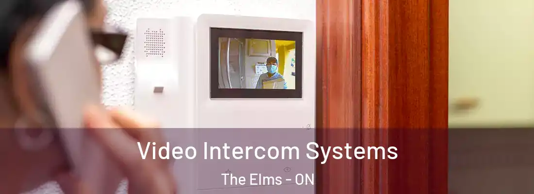  Video Intercom Systems The Elms - ON