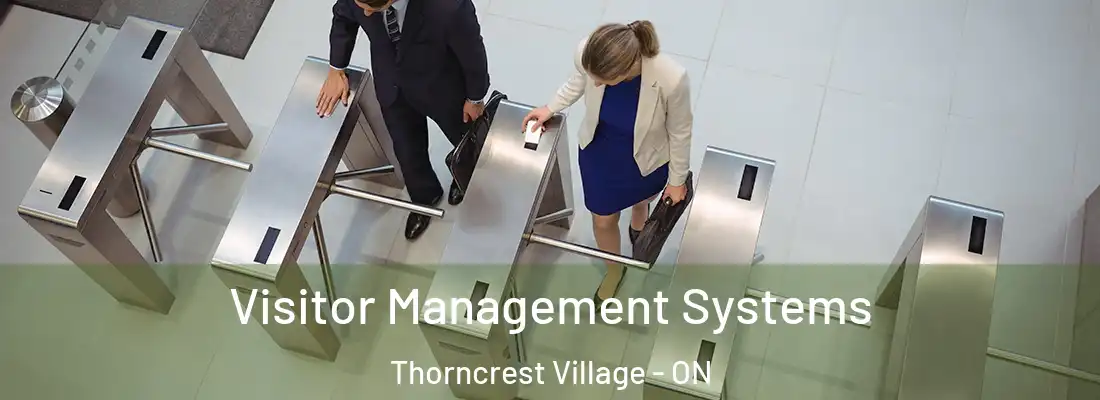  Visitor Management Systems Thorncrest Village - ON