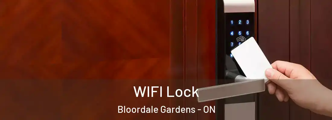  WIFI Lock Bloordale Gardens - ON