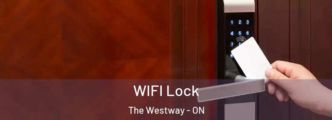  WIFI Lock The Westway - ON