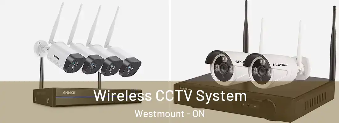  Wireless CCTV System Westmount - ON